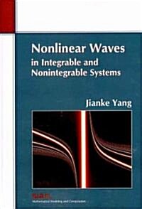Nonlinear Waves in Integrable and Nonintegrable Systems (Paperback)