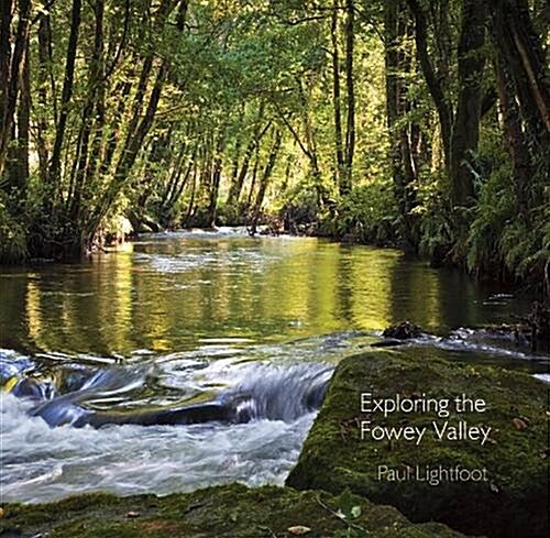 Exploring the Fowey Valley (Paperback)