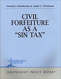 Civil Forfeiture As a Sin Tax (Paperback)