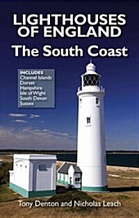 Lighthouses of England : The South Coast (Paperback)