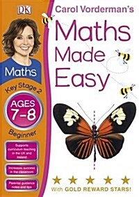 Carol Vordermans Maths Made Easy, Ages 7-8: Key Stage 2, Beginner (Paperback)