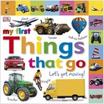 My First Things That Go Let's Get Moving (Board Book)