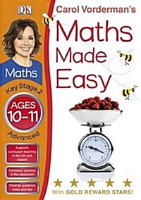 Carol Vordermans Maths Made Easy. Ages 10-11, Key Stage 2 Advanced (Paperback)