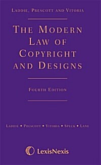 The Laddie, Prescott and Vitoria: The Modern Law of Copyright and Designs (Hardcover, 4 Rev ed)