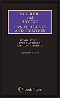 Underhill and Hayton Law of Trusts and Trustees (Hardcover, 18 Rev ed)