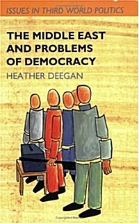 The Middle East and Problems of Democracy (Paperback)