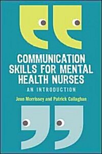 Communication Skills for Mental Health Nurses (Paperback)