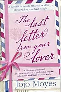 [중고] The Last Letter from Your Lover : Now a major motion picture starring Felicity Jones and Shailene Woodley (Paperback)
