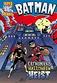 Catwomans Halloween Heist (Hardcover)