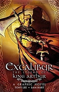 Excalibur: The Legend of King Arthur (Paperback)