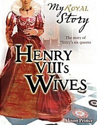 Henry VIIIs Wives (Paperback)