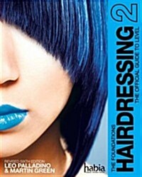 Hairdressing: The Foundations. Leo Palladino and Martin Green (Paperback)