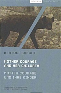 Mother Courage and Her Children : Mutter Courage und ihre Kinder (Paperback, Parallel text edition)