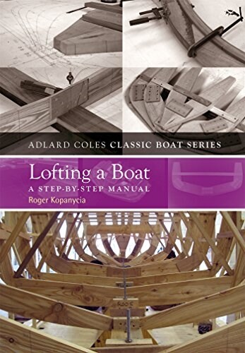 Lofting a Boat : A Step-by-step Manual (Paperback)