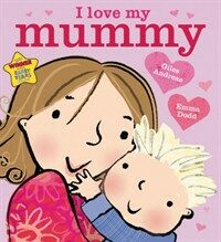 I Love My Mummy (Paperback)