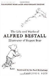 The Life and Works of Alfred Bestall : Illustrator of Rupert Bear (Hardcover, 90th Anniversary ed)