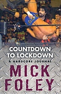 Countdown to Lockdown: A Hardcore Journal (Hardcover)