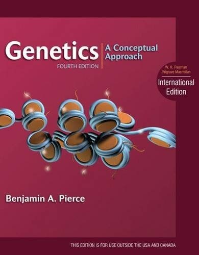 Genetics: A Conceptual Approach. Benjamin A. Pierce (Hardcover)