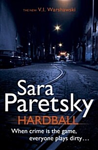 Hardball : V.I. Warshawski 13 (Paperback)