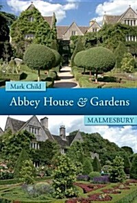 Abbey House & Gardens Malmesbury (Paperback)