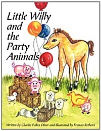 Little Willy and the Party Animals (Paperback)