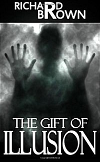 The Gift of Illusion (Paperback)