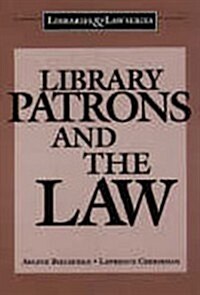 Library Patrons and the Law (Paperback)