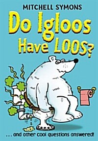 [중고] Do Igloos Have Loos and Other Cool Questions Answered!. Mitchell Symons (Hardcover)