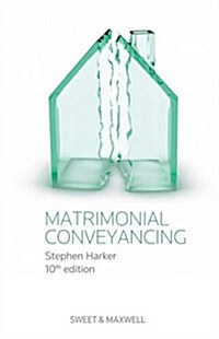 Matrimonial Conveyancing (Package, 10 Rev ed)