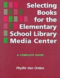 Selecting Books Elementary Sch Lib (Hardcover)