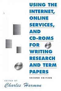 Using the Internet, Online Services, and CD-ROMs for Writing Research and Term Papers (Hardcover, 2)