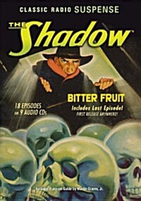 The Shadow: Bitter Fruit (Audio CD)