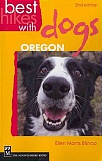 Best Hikes with Dogs Oregon: 2nd Edition (Paperback, 2)