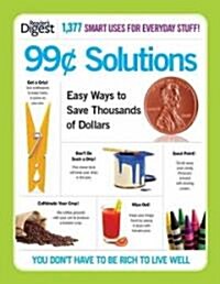 99-Cent Solutions: Easy Ways to Save Thousands of Dollars (Paperback)