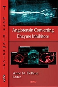 Angiotensin Converting Enzyme Inhibitors (Hardcover, UK)