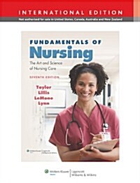 Fundamentals of Nursing: The Art and Science of Nursing Care. by Carol Taylor ... [Et Al.] (Hardcover, 7th)