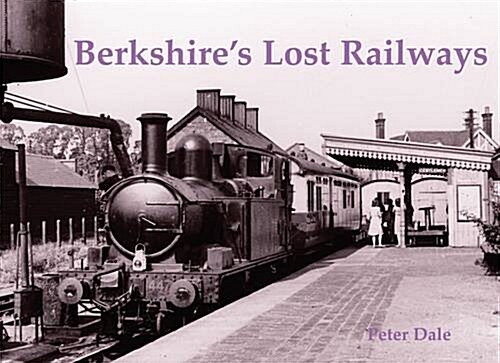 Berkshires Lost Railways (Paperback)