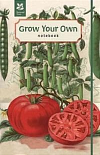 Grow Your Own: Notebook (Hardcover)