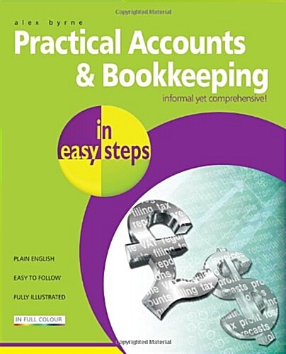 Practical Accounts and Bookkeeping in Easy Steps (Paperback)