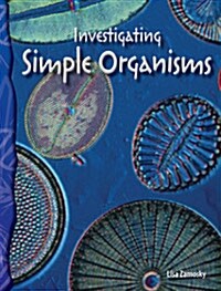 TCM Science Readers 6-7: Life Science: Investigating Simple Organisms (Book + CD)