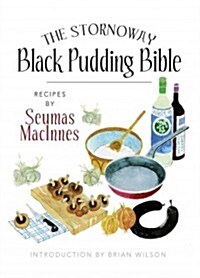 The Stornoway Black Pudding Bible (Paperback)