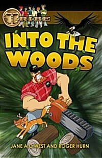 Into the Woods. Jane A.C. West and Roger Hurn (Paperback)