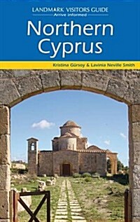 Northern Cyprus. Kristina Grsoy & Lavinia Neville Smith (Paperback)