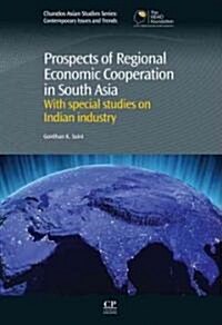 Prospects of Regional Economic Cooperation in South Asia (Hardcover)