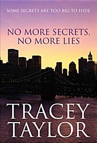 No More Secrets, No More Lies (Paperback)