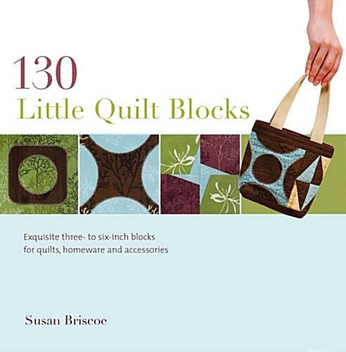 130 Little Quilt Blocks : To Mix and Match (Paperback)
