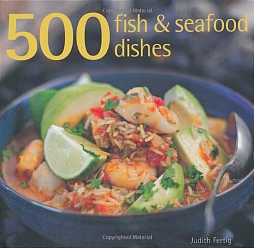 500 Fish & Seafood Dishes (Hardcover)