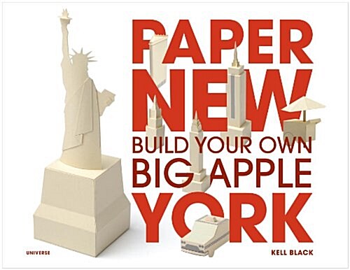 Paper New York : Build Your Own Big Apple (Hardcover)