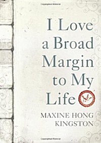 I Love a Broad Margin To My Life (Paperback)