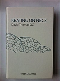 Keating on NEC3 (Hardcover)